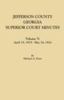 Jefferson County, Georgia, Superior Court Minutes. Volume V : April 19, 1819-May 24, 1824 - Book