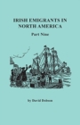 Irish Emigrants in North America. Part Nine - Book