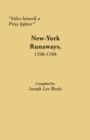 "Stiles himself a Prize fighter" : New-York Runaways, 1706-1768 - Book
