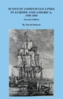 Scots-Scandinavian Links in Europe and America, 1550-1850. Second Edition - Book