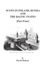 Scots in Poland, Russia, and the Baltic States. Part Four - Book