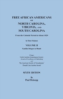 Free African Americans of North Carolina, Virginia, and South Carolina from the Colonial Period to About 1820. Sixth Edition, Volume II - Book