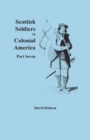 Scottish Soldiers in Colonial America, Part Seven - Book
