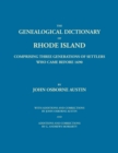 Genealogical Dictionary of Rhode Island : Comprising Three Generations of Settlers Who Came Before 1690. With Additions and Corrections by John Osborne - Book