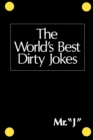 World'S Best Dirty Jokes Mr "J" - Book