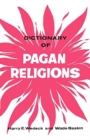 Dictionary of Pagan Religions - Book