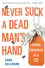 Never Suck A Dead Man's Hand: - eBook