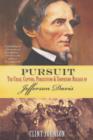 Pursuit: : The Chase, Capture, Persecution & Surprising Release of Jefferson Davis - eBook