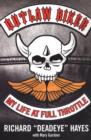 Outlaw Biker: : My Life at Full Throttle - eBook