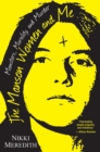 The Manson Women And Me : Monsters, Morality, and Murder - Book
