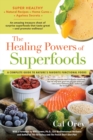 The Healing Powers Of Superfoods - Book