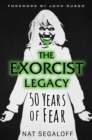 The Exorcist Legacy : 50 Years of Fear - eBook