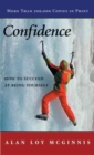 Confidence : How to Succeed at Being Yourself - Book