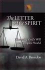The Letter and the Spirit : Discerning God's Will in a Complex World - Book