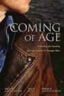 Coming of Age : Exploring the Spirituality and Identity of Younger Men - Book