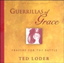 Guerrillas of Grace : Prayers for the Battle, 20th Anniversary Edition - Book