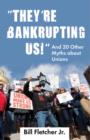 "They're Bankrupting Us!" - eBook