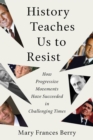 History Teaches Us to Resist - eBook