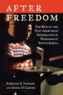 After Freedom : The Rise of the Post-Apartheid Generation in Democratic South Africa - Book