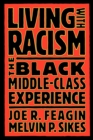 Living with Racism : The Black Middle-Class Experience - Book