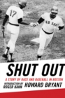 Shut Out : A Story of Race and Baseball in Boston - Book