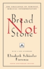 Bread Not Stone : The Challenge of Feminist Biblical Interpretation - Book