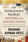 Indigenous Peoples' History of the United States (10th Anniversary Edition), An - Book