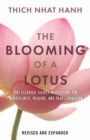 The Blooming of a Lotus : Essential Guided Meditations for Mindfulness, Healing, and Transformation - Book