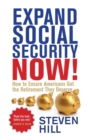 Expand Social Security Now! : How to Ensure Americans Get the Retirement They Deserve - Book