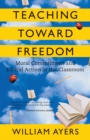 Teaching Toward Freedom - Book