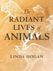 The Radiant Lives of Animals - Book