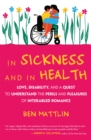 In Sickness and in Health : Interabled Romance - Book