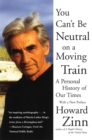 You Can't Be Neutral On A Moving Train - Book