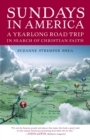 Sundays in America : A Yearlong Road Trip in Search of Christian Faith - Book