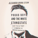 Proud Boys and the White Ethnostate - eAudiobook