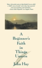 A Beginner's Faith in Things Unseen - Book