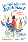 Women Writing Resistance : Essays on Latin America and the Caribbean - Book