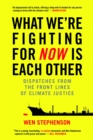 What We're Fighting for Now Is Each Other - eBook