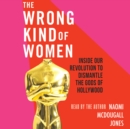Wrong Kind of Women - eAudiobook