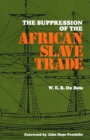 The Suppression of the Africian Slave Trade, 1638-1870 - Book