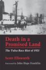 Death in a Promised Land : The Tulsa Race Riot of 1921 - Book