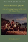 Western Rivermen, 1763-1861 : Ohio and Mississippi Boatmen and the Myth of the Alligator Horse - Book
