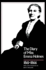 Diary of Miss Emma Holmes, 1861-1866 - Book