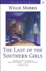 The Last of the Southern Girls : A Novel - Book