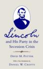 Lincoln and His Party in the Secession Crisis - Book