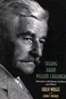 Talking About William Faulkner : Interviews with Jimmy Faulkner and Others - Book