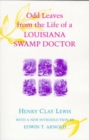 Odd Leaves from the Life of a Louisiana Swamp Doctor - Book