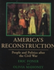 America's Reconstruction : People and Politics After the Civil War - Book