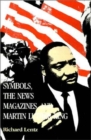 Symbols, the News Magazines and Martin Luther King - Book