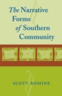 The Narrative Forms of Southern Community - Book
